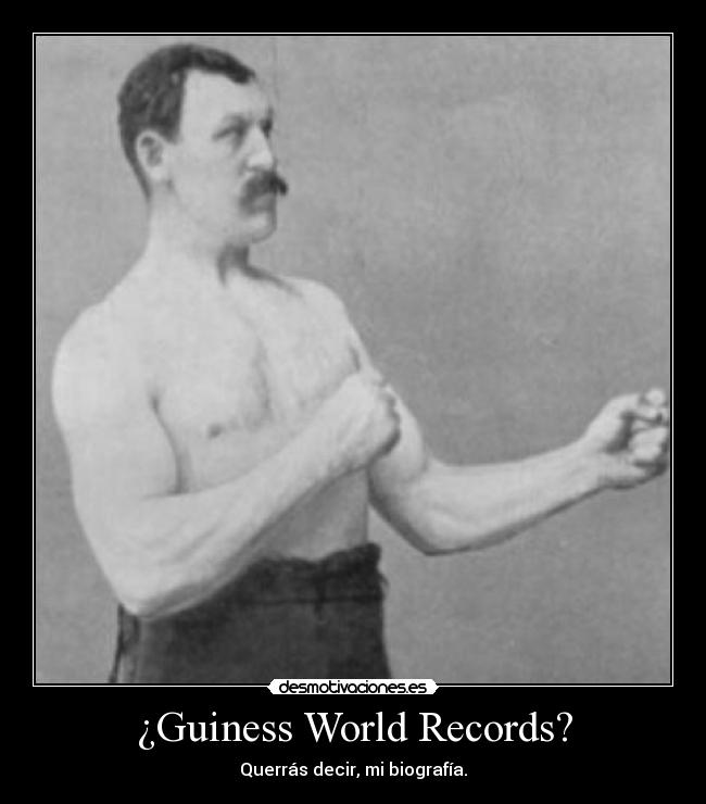 ¿Guiness World Records? -