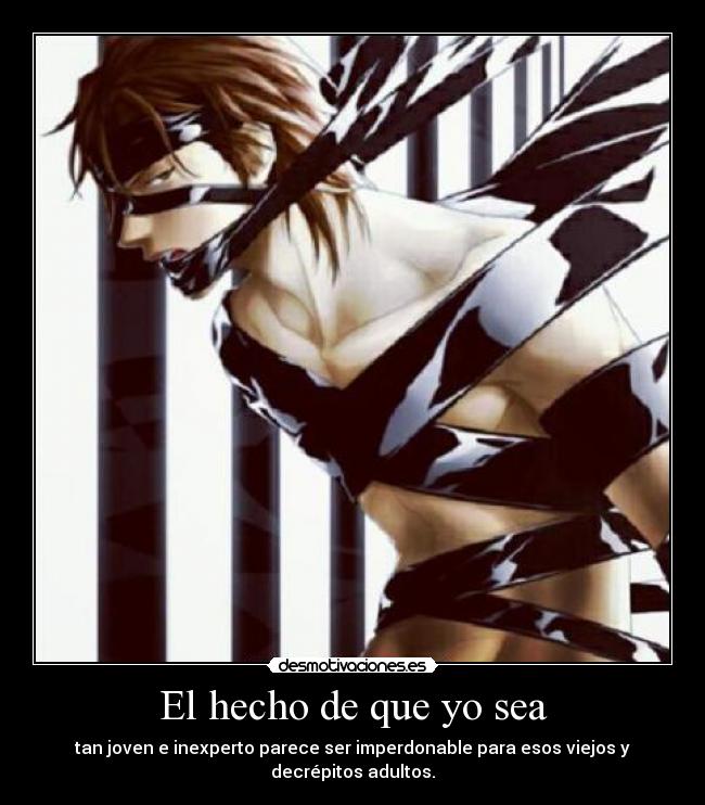 El hecho de que yo sea -