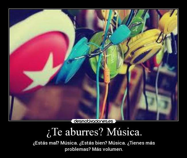 ¿Te aburres? Música. - 