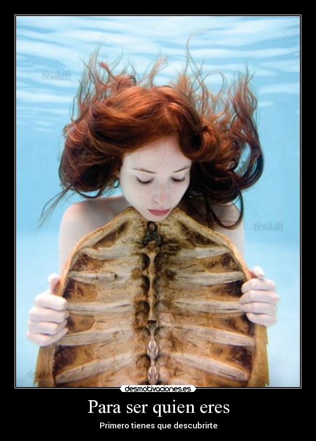 Para ser quien eres -