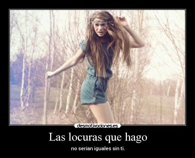 Las locuras que hago - 