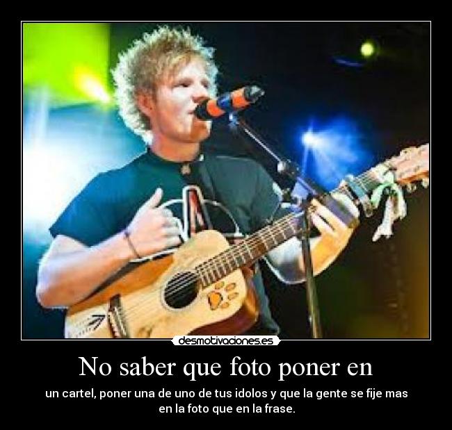 No saber que foto poner en -