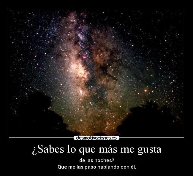 ¿Sabes lo que más me gusta -