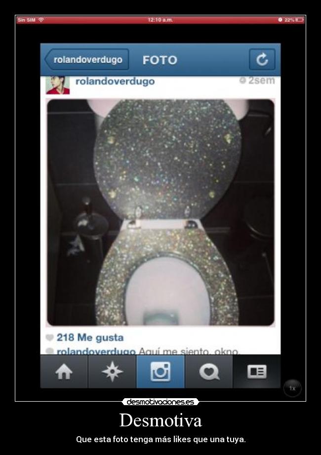 Desmotiva - Que esta foto tenga más likes que una tuya.