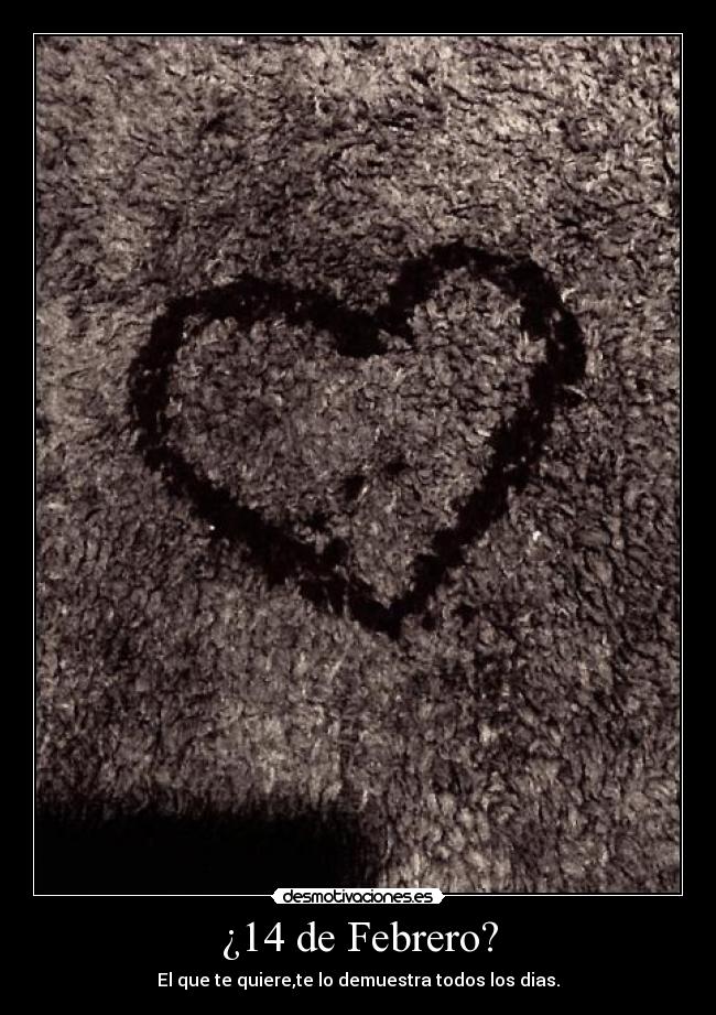 carteles febrero que quiere demuestra todos los dias desmotivaciones