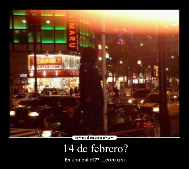14 de febrero? -