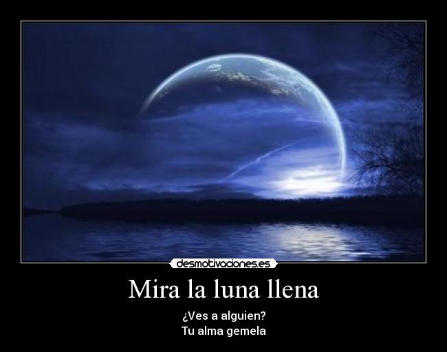 carteles luna llena desmotivaciones