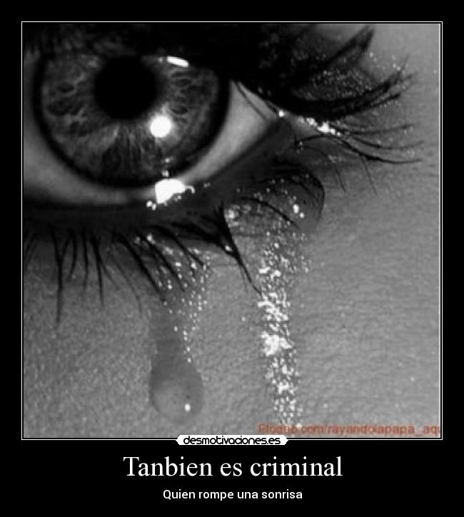 Tanbien es criminal -
