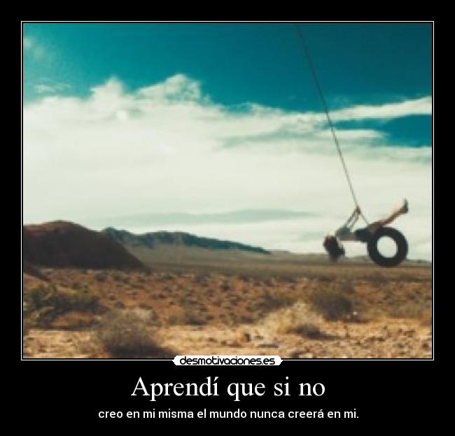 Aprendí que si no -