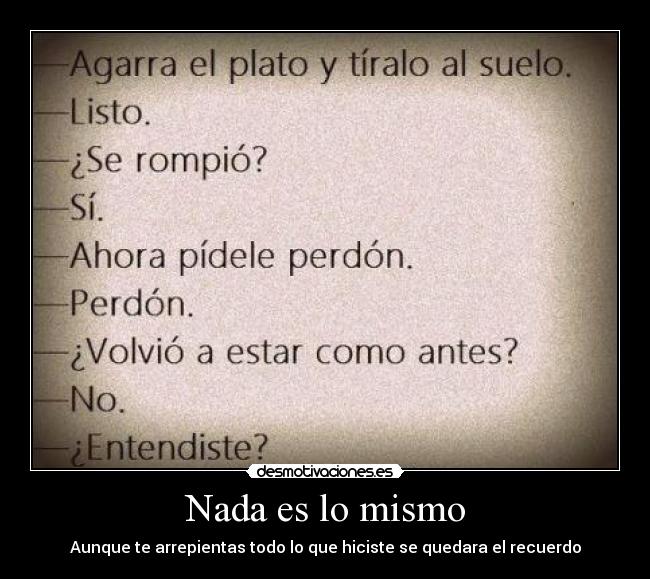 Nada es lo mismo Desmotivaciones