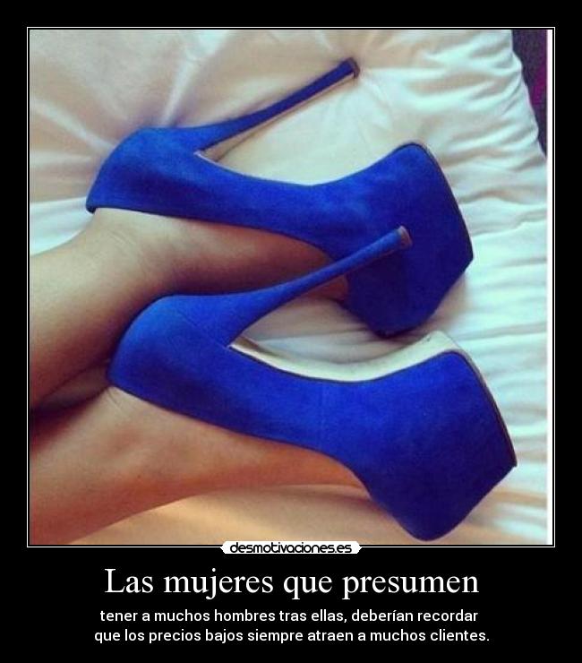 Las mujeres que presumen -