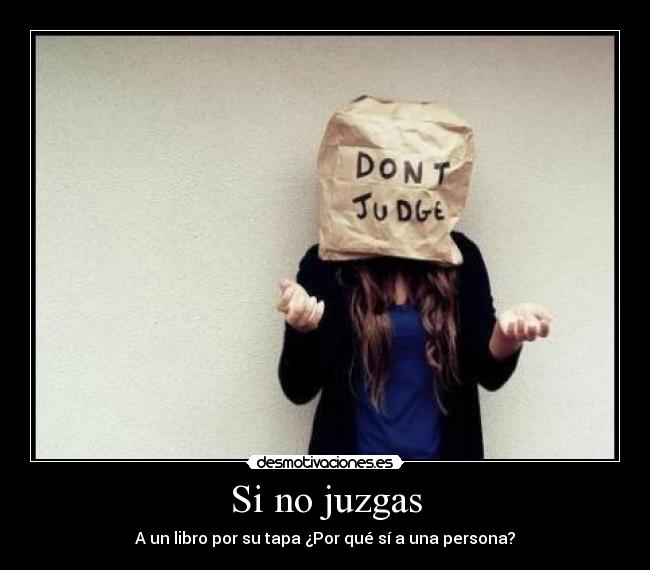 Si no juzgas - 