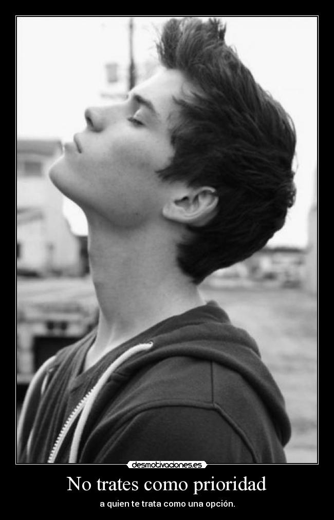 No trates como prioridad - 