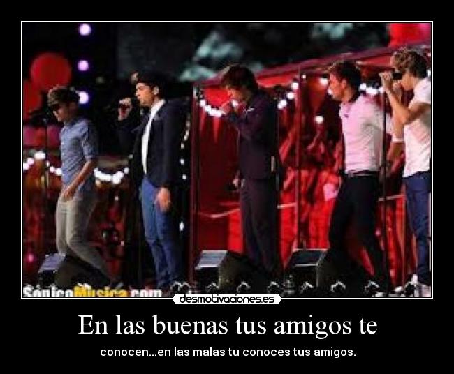 En las buenas tus amigos te - 
