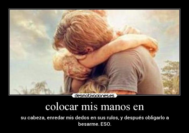 carteles mis manos sus rulos desmotivaciones