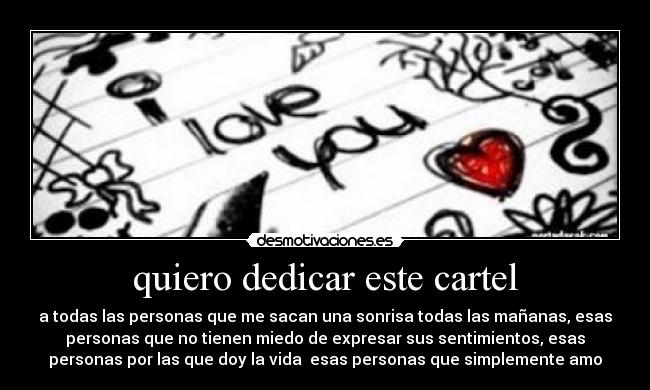 quiero dedicar este cartel -