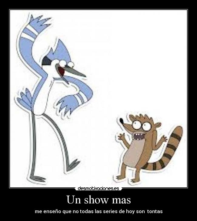 carteles mordecai rigby desmotivaciones