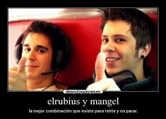 elrubius y mangel - 