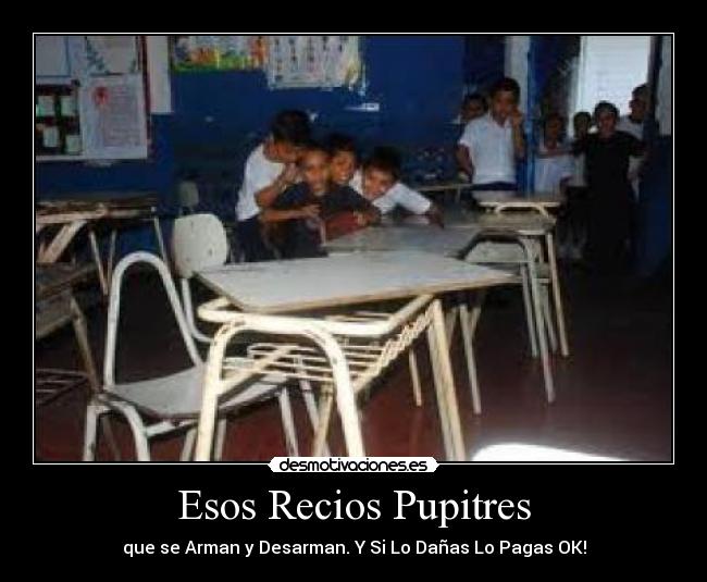 Esos Recios Pupitres - 