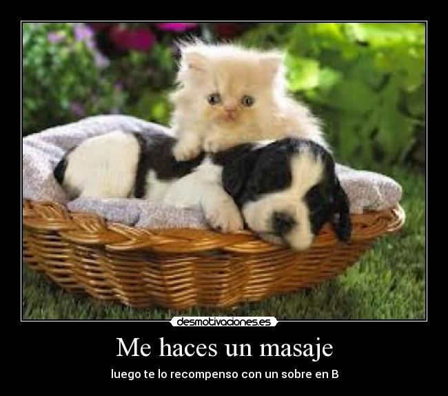 Me haces un masaje -