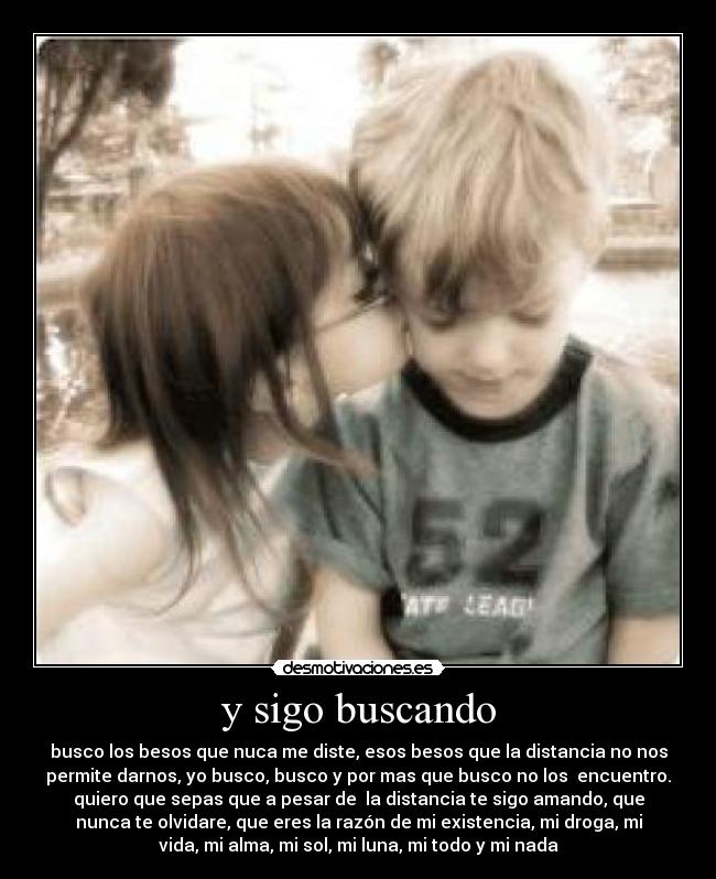 y sigo buscando -