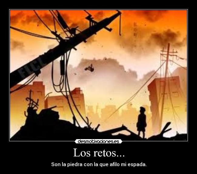 Los retos... - 