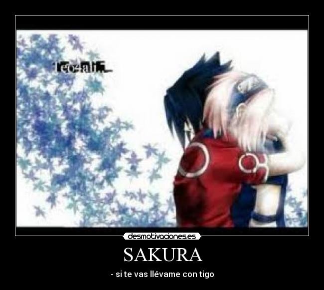 SAKURA - - si te vas llévame con tigo