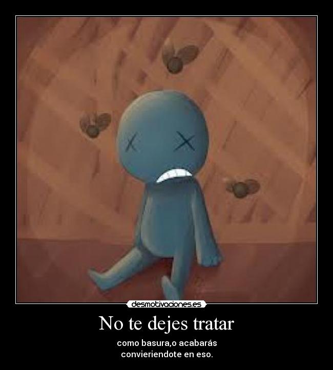 No te dejes tratar - 