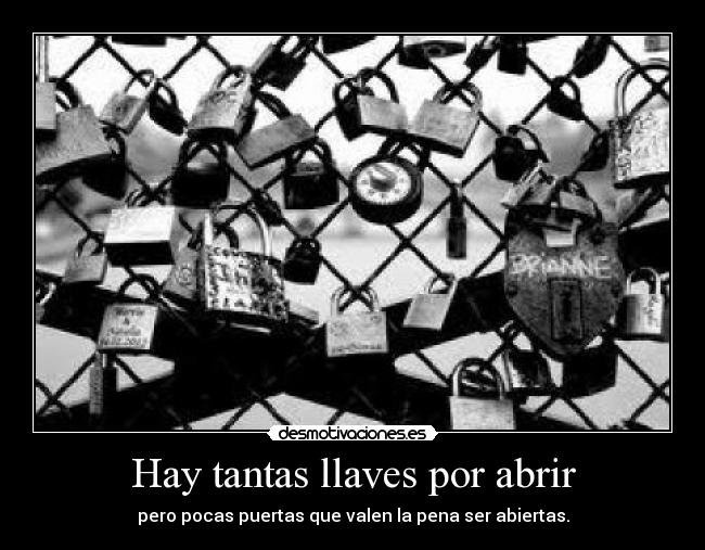Hay tantas llaves por abrir - 