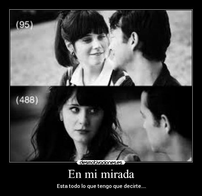 En mi mirada - Esta todo lo que tengo que decirte....