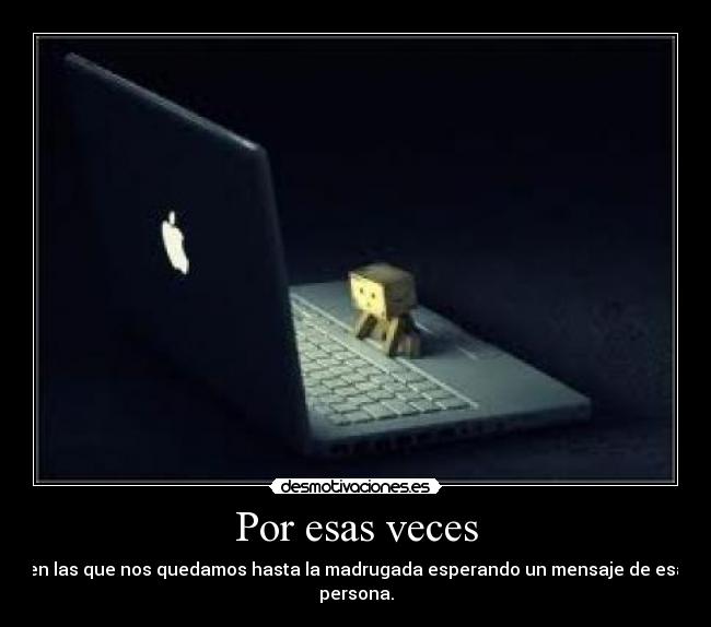 Por esas veces -