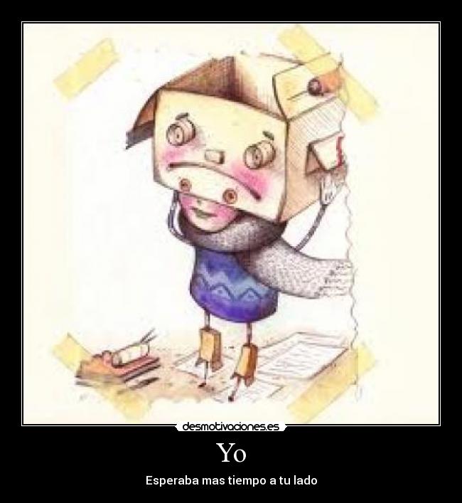 Yo - Esperaba mas tiempo a tu lado