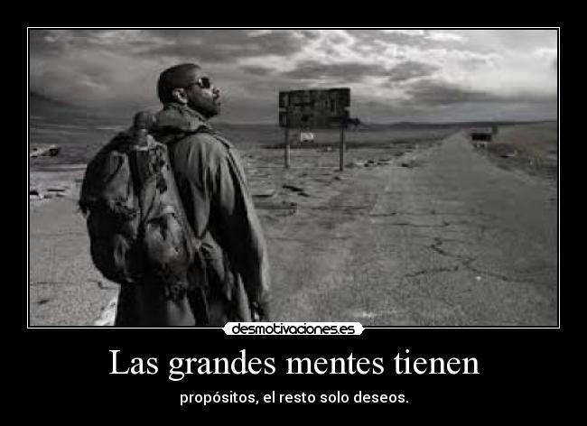 Las grandes mentes tienen -