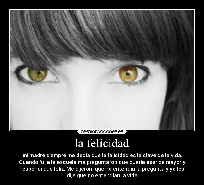 la felicidad -