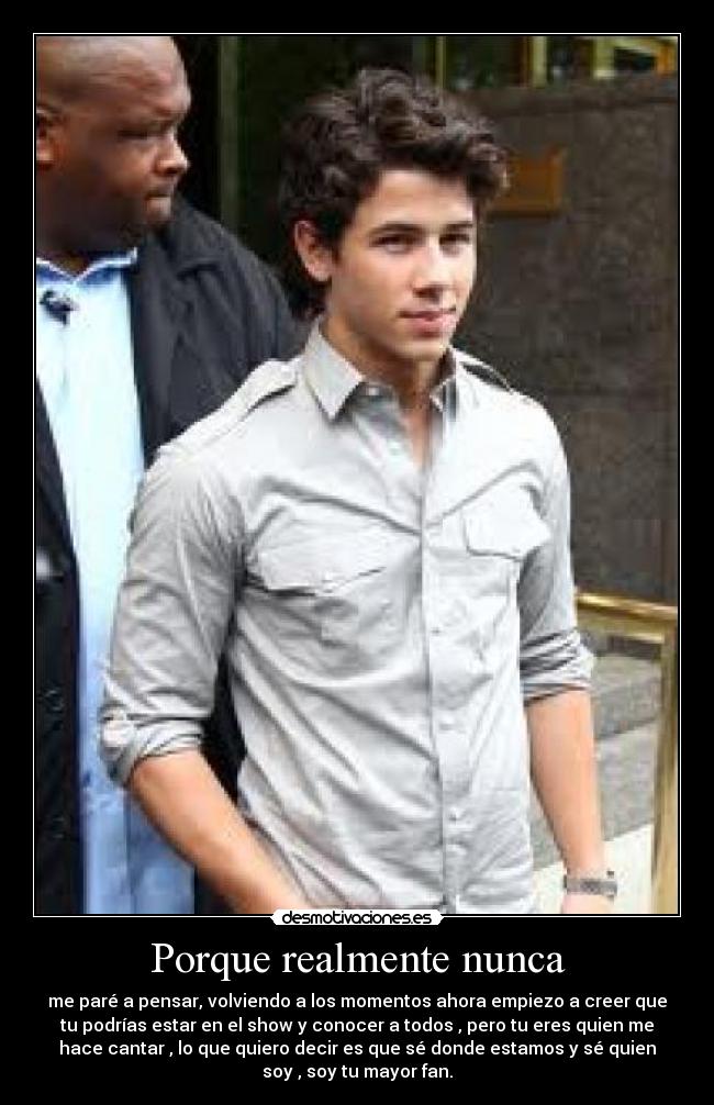 Porque realmente nunca - 