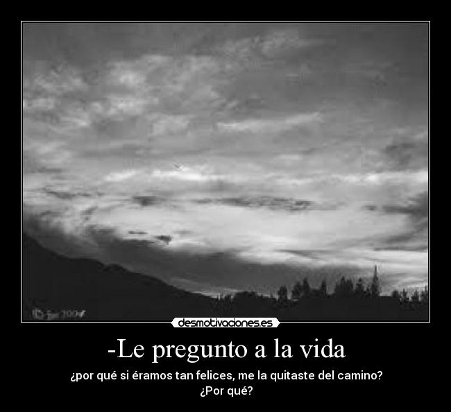 carteles vida aaaaaaaaaaah desmotivaciones