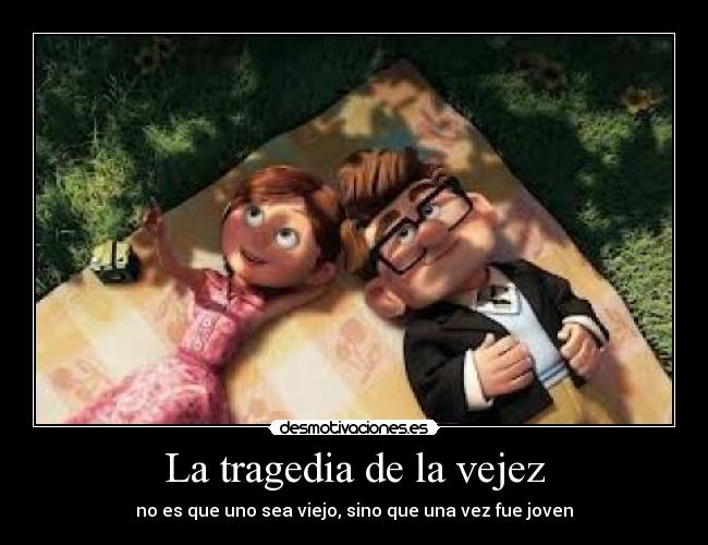 La tragedia de la vejez - no es que uno sea viejo, sino que una vez fue joven