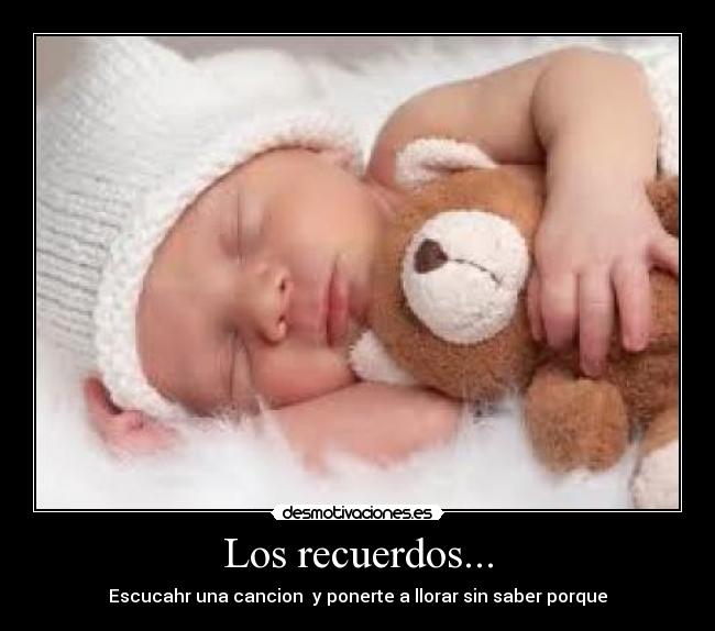 Los recuerdos... - 
