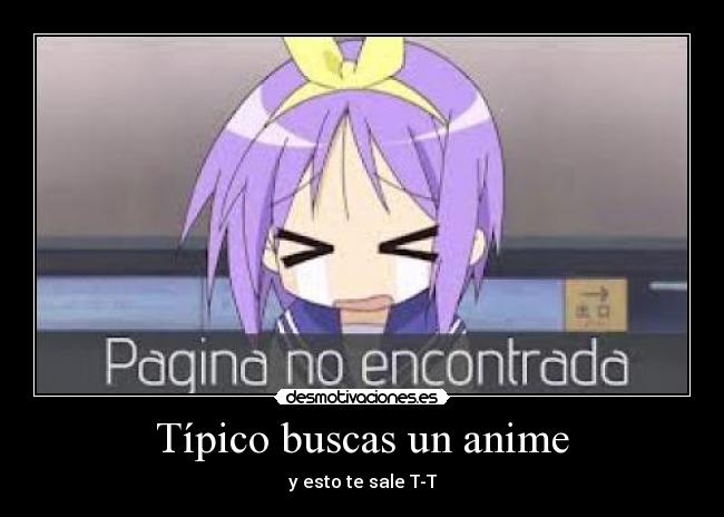 Típico buscas un anime - 