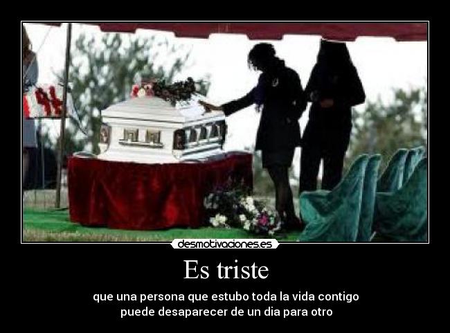 Es triste -