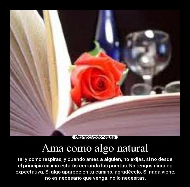 carteles amar sin pedir nada cambio osho desmotivaciones