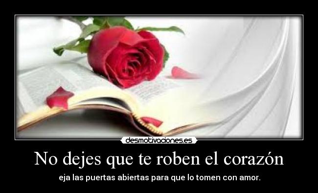 No dejes que te roben el corazón -