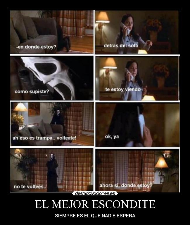 EL MEJOR ESCONDITE - SIEMPRE ES EL QUE NADIE ESPERA