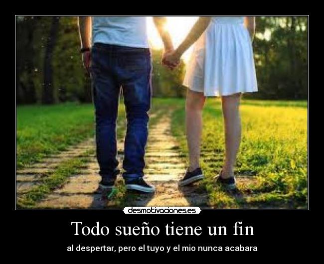 Todo sueño tiene un fin - 