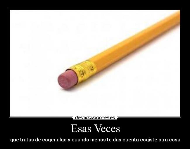Esas Veces -