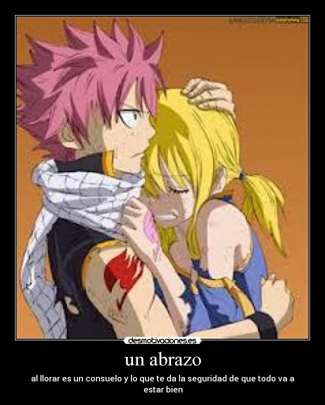 un abrazo - al llorar es un consuelo y lo que te da la seguridad de que todo va a estar bien