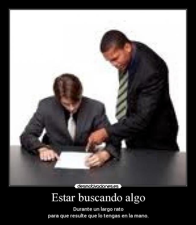 Estar buscando algo - 