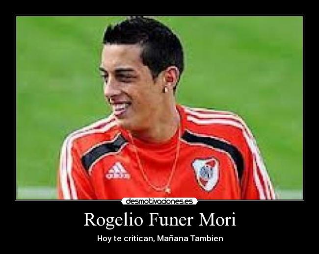 Rogelio Funer Mori - Hoy te critican, Mañana Tambien