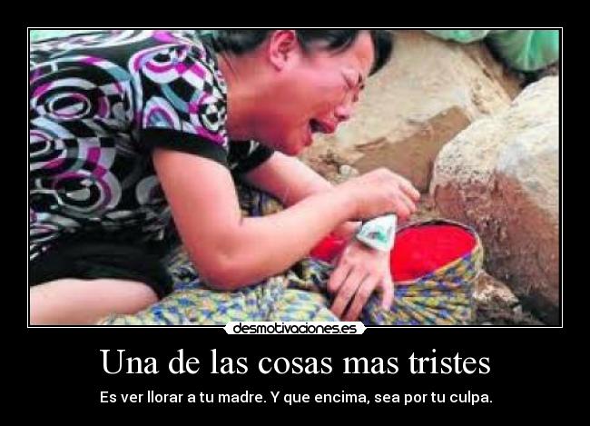 Una de las cosas mas tristes -