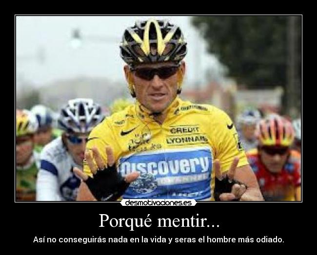 Porqué mentir... -